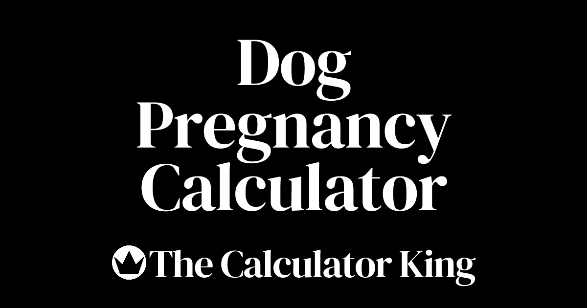 Dog Pregnancy Calculator & Chart Calculate Canine Gestation & Due Date