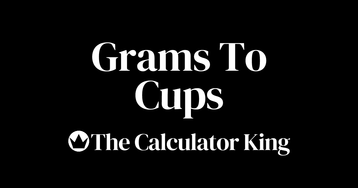 Convert Grams to Cups (g to cup) Examples & Steps