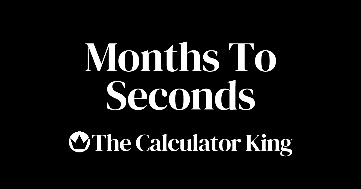 convert months to seconds time conversions checkyourmath