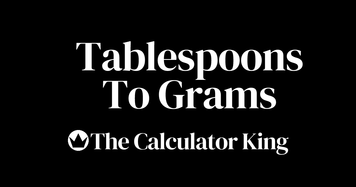 Convert Tablespoons to Grams (tbsp to g) Examples & Steps