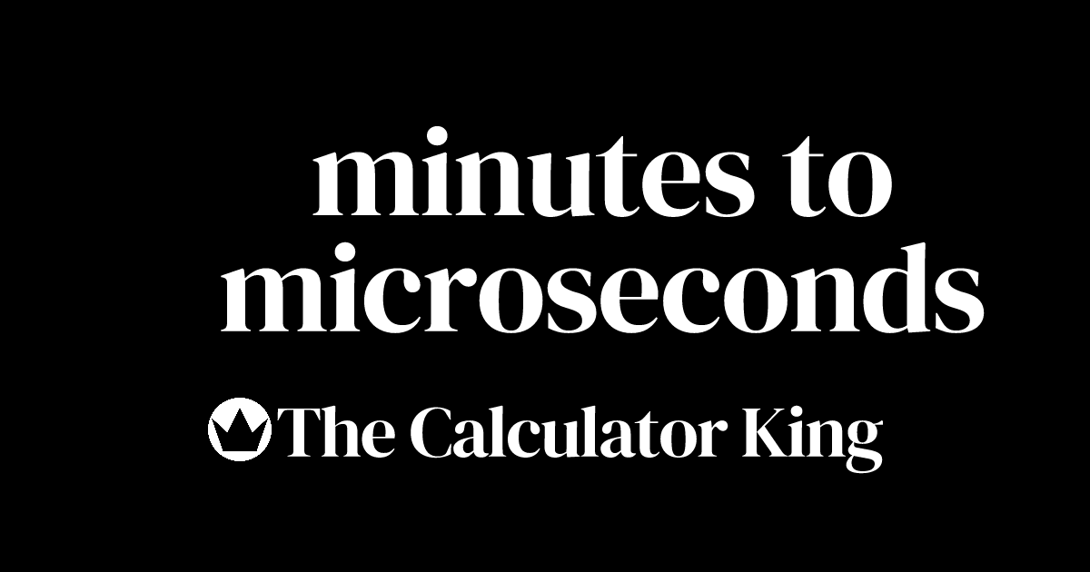 convert-minutes-to-microseconds-min-to-s